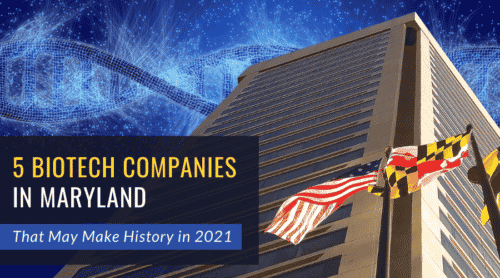 5 Biotech Companies in Maryland Making History With Gene Therapies