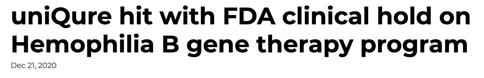 Headline: uniQure hit with FDA clinical hold on Hemophilia B gene therapy program