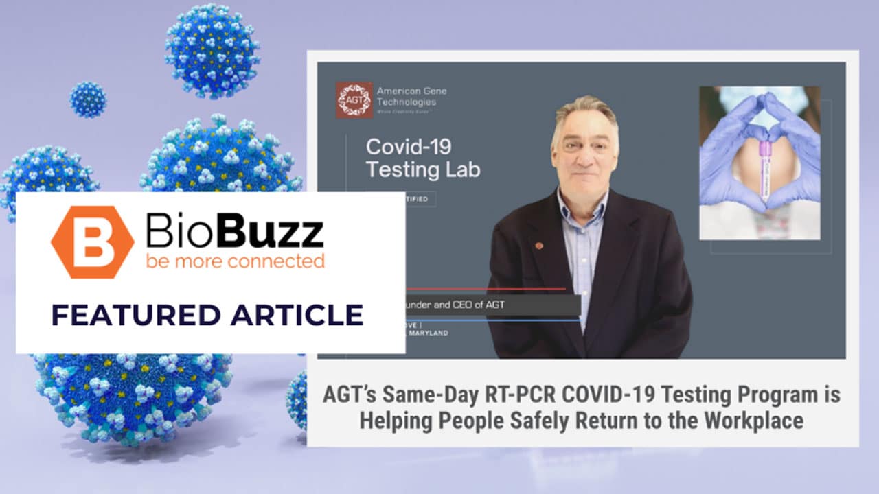 AGT's Same-Day RT-PCR Covid-19 Testing Program Is Helping People Safely Return To The Workplace