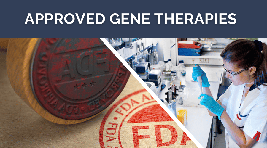 FDA Gene Therapy Approvals